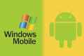   android  windows mobile?